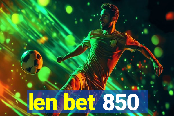 len bet 850